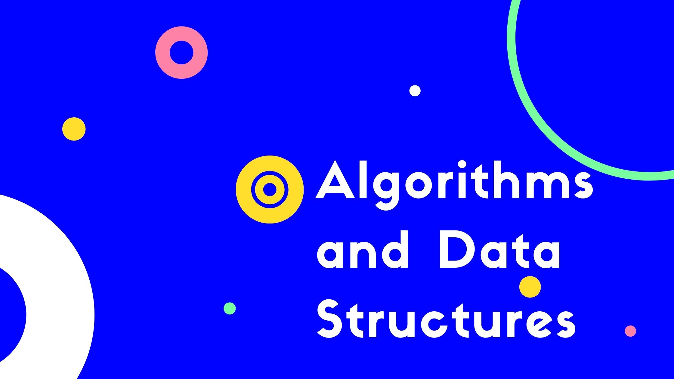 Algorithms and Data Structures